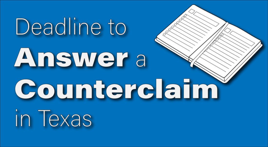 deadline to answer counterclaim in texas